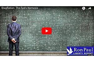 dr. ron paul: stagflation will be the fed's downfall dr. ron paul: stagflation will be the fed's downfall