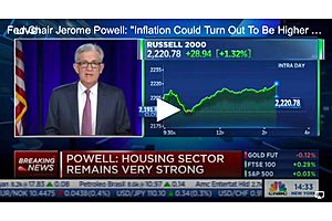 Fed Chair Jerome Powell: "Inflation Could Turn Out To Be Higher And More Persistent Than We Expect"